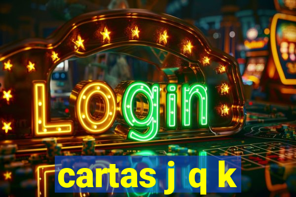 cartas j q k